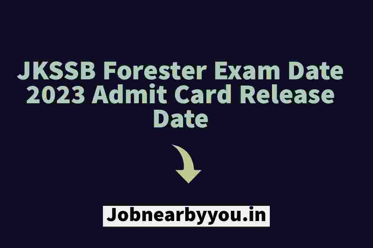 JKSSB Forester Exam Date 2023 Admit Card Release Date