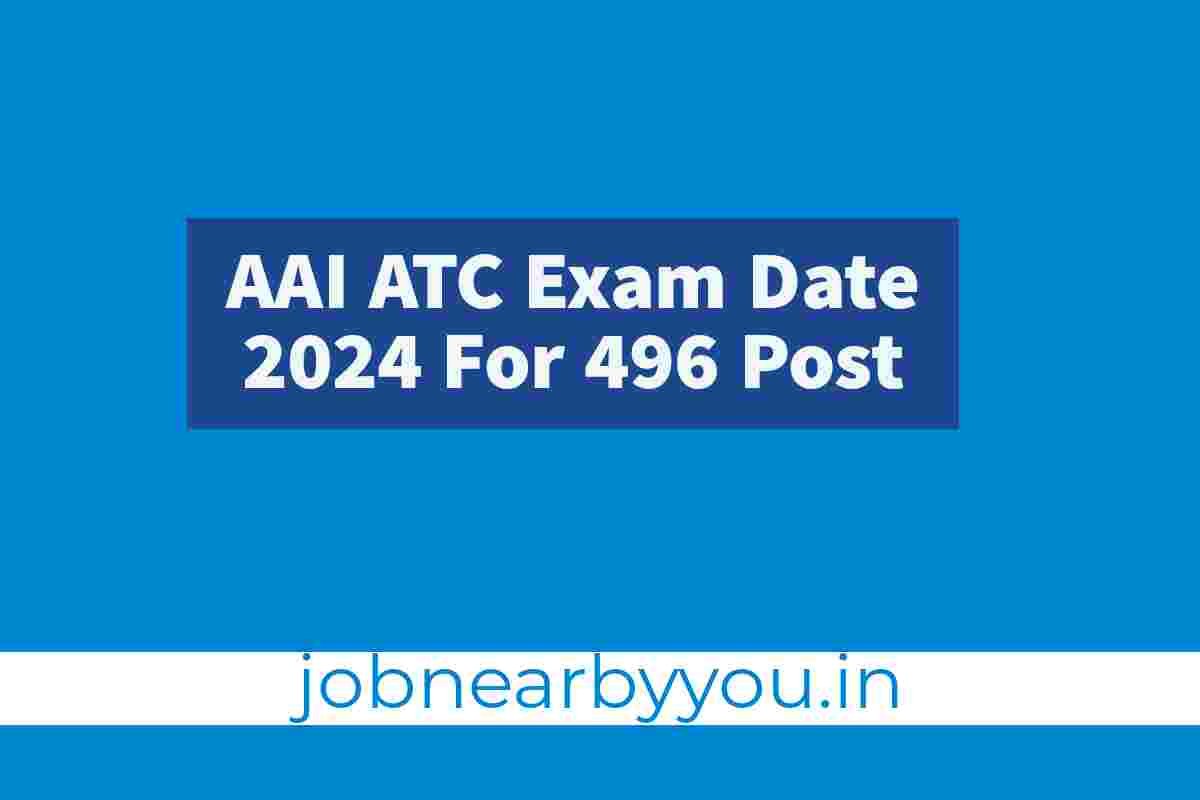 AAI ATC Exam Date 2024 For 496 Post